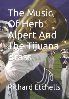 The Music Of Herb Alpert And The Tijuana Brass