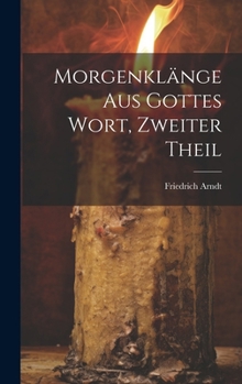 Hardcover Morgenklänge aus Gottes Wort, Zweiter Theil [German] Book