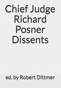 Paperback Chief Judge Richard Posner Dissents Book