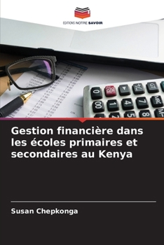 Paperback Gestion financière dans les écoles primaires et secondaires au Kenya [French] Book