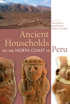 Hardcover Ancient Households on the North Coast of Peru Book
