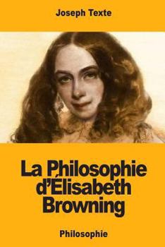 Paperback La Philosophie d'Élisabeth Browning [French] Book