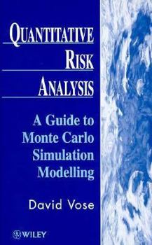 Hardcover Quantitative Risk Analysis: A Guide to Monte Carlo Simulation Modelling Book