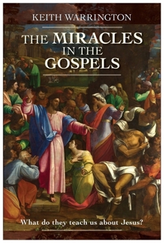 Paperback The Miracles in the Gospels Book