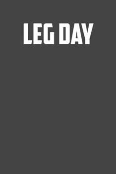 Paperback Leg day: 6x9 Gym Exercise Log: gym tracking book