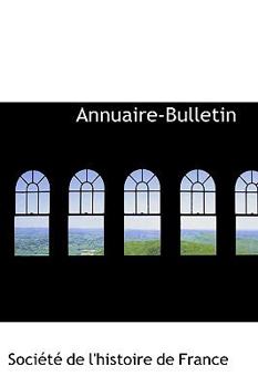 Annuaire-Bulletin (French Edition)