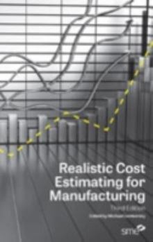 Hardcover Realistic Cost Estimating for Manufacturing, 3rd Edition Book