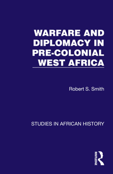 Paperback Warfare and Diplomacy in Pre-Colonial West Africa Book