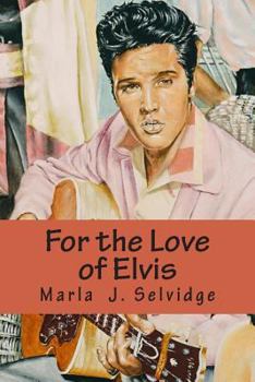 Paperback For the Love of Elvis Book