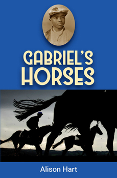 Gabriel's Horses - Book #1 of the Racing to Freedom