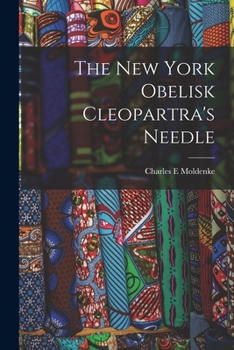 Paperback The New York Obelisk Cleopartra's Needle Book