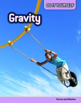 Paperback Gravity: Forces and Motion Book