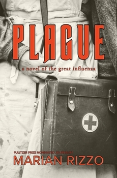 Paperback Plague: a novel of the great influenza Book