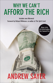 Paperback Why We Can't Afford the Rich Book