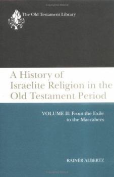 Hardcover A History of Israelite Religion in the Old Testament Period Book