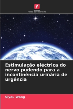 Paperback Estimulação eléctrica do nervo pudendo para a incontinência urinária de urgência [Portuguese] Book