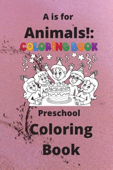 Paperback A is for Animals!: Preschool Coloring Book