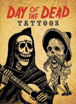 Paperback Day of the Dead Tattoos [With Tattoos] Book