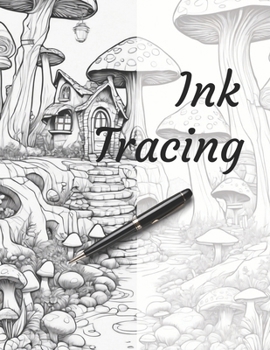 Ink Tracing: Follow the lines to Reveal Beautiful Bouquets of Flowers:  Coloring Book. by Charlie Renee