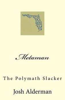 Paperback Metaman: The Polymath Slacker Book