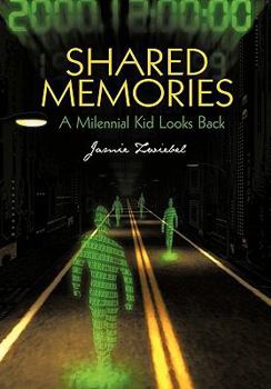 Paperback Shared Memories: A Millennial Kid Looks Back Book