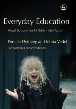Hardcover Everyday Education: Visual Support for Children with Autism Book