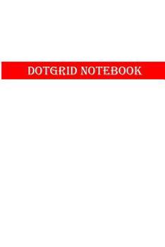 Paperback Dot Grid Notebook: white redflash white .5 mm grid Book