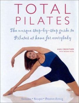 Paperback Total Pilates: The Unique Step-By Step Guide to Pilates at Home for Everyone Book