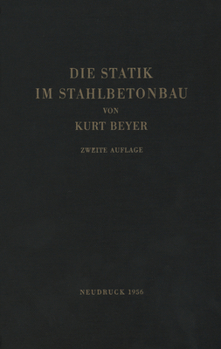 Paperback Die Statik Im Stahlbetonbau: Ein Lehr- Und Handbuch Der Baustatik [German] Book