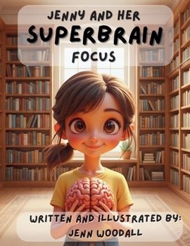 Paperback Jenny and her Superbrain Focus (The Superbrain Kids) Book