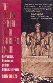 Paperback The Decline and Fall of the American Empire: Corruption, Decadence, and the American Dream Book