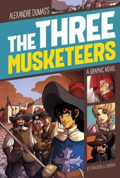 Paperback The Three Musketeers: A Graphic Novel Book
