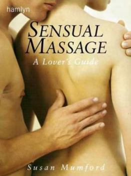 Paperback Sensual Massage : A Lovers' Guide Book