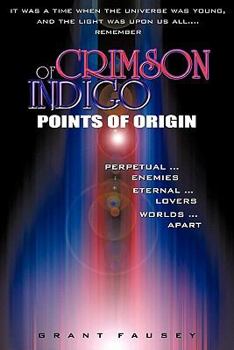 Paperback Of Crimson Indigo: Points of Origin Book