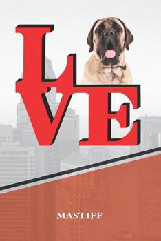 Paperback Mastiff: Dog Love Park Weekly Planner Notebook Book Is 120 Pages 6x9 Book