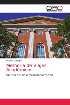 Paperback Memoria de Viajes Académicos [Spanish] Book