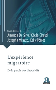 Paperback L'expérience migratoire: De la parole aux dispositifs [French] Book