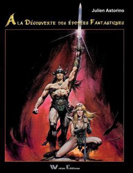 Paperback A la Découverte des Epopées Fantastiques [French] Book