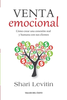 Paperback Venta emocional: Cómo crear una conexión real y humana con sus clientes [Spanish] Book