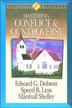 Hardcover Mastering Ministry: Mastering Conflict and Controversy Book