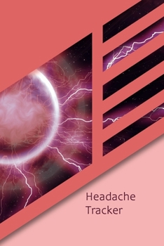 Paperback Headache Tracker: Professional Migraine Logbook. Detailed Journal To Track Headache and Migraine Triggers, Attacks And Symptoms Book