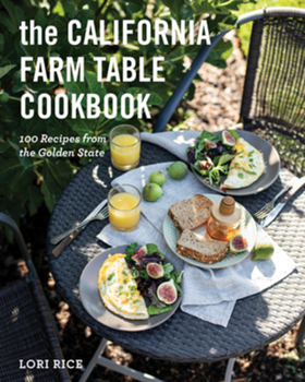 Paperback The California Farm Table Cookbook: 100 Recipes from the Golden State Book