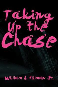 Paperback Taking Up the Chase Book