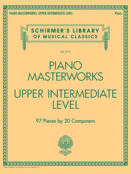 Paperback Piano Masterworks - Upper Intermediate Level: Schirmer's Library of Musical Classics Vol. 2111 Book