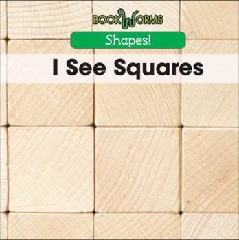 I See Squares - Book  of the Shapes!