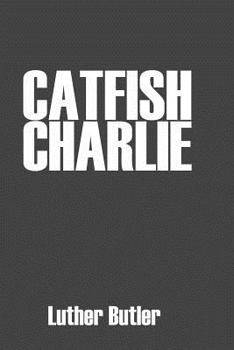 Paperback Catfish Charlie Book