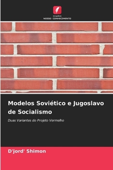 Modelos Soviético e Jugoslavo de Socialismo (Portuguese Edition)