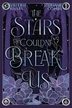 Paperback The Stars Couldn't Break Us Book