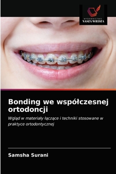 Paperback Bonding we wspólczesnej ortodoncji [Polish] Book