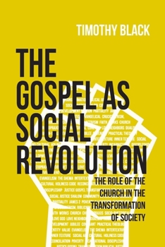 Paperback The Gospel as Social Revolution: The role of the church in the transformation of society Book